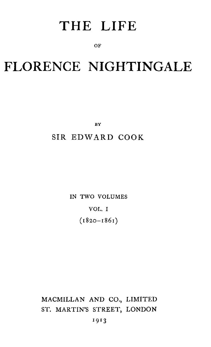 The Life of Florence Nightingale, vol. 1 of 2 The Life of Florence Nightingale, vol. 1 of 2