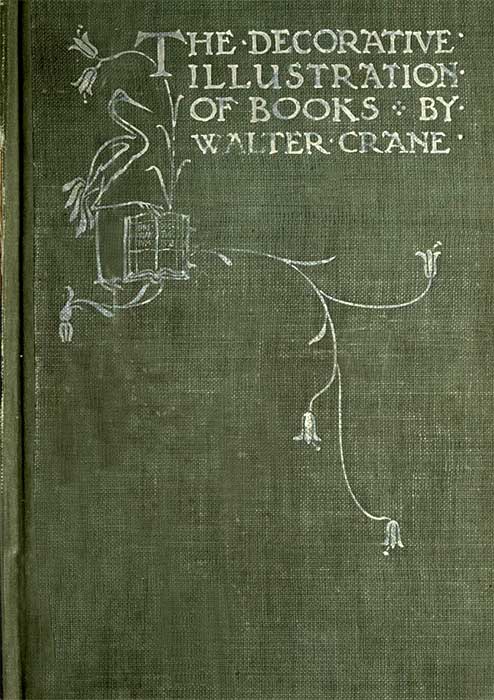 Of the Decorative Illustration of Books Old and New
3rd ed.