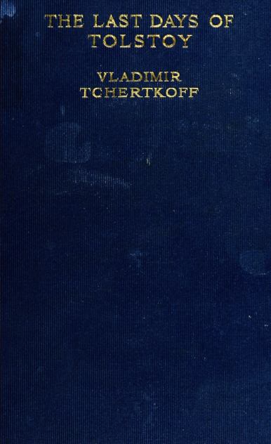 The Last Days of Tolstoy The Last Days of Tolstoy