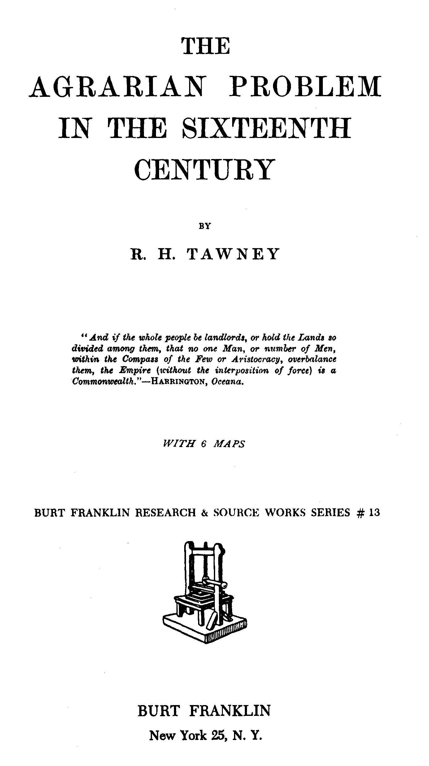 The Agrarian Problem in the Sixteenth Century The Agrarian Problem in the Sixteenth Century