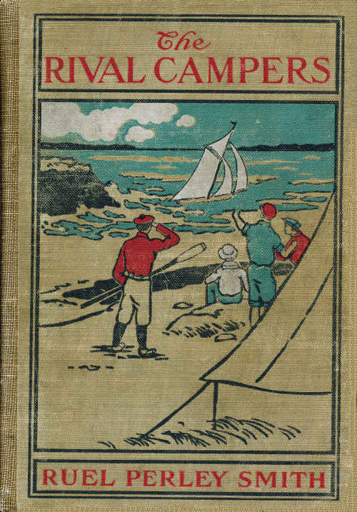 The Rival Campers; Or, The Adventures of Henry Burns The Rival Campers; Or, The Adventures of Henry Burns