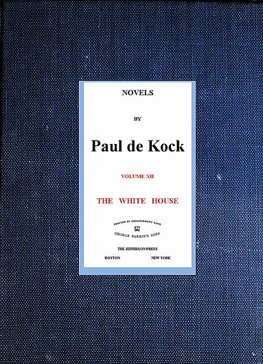 Beyaz Saray (Paul de Kock'un Romanları Cilt XII) Beyaz Saray (Paul de Kock'un Romanları Cilt XII)