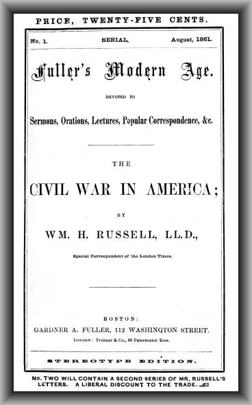 The Civil War in America Fuller's Modern Age, August 1861 The Civil War in America Fuller's Modern Age, August 1861