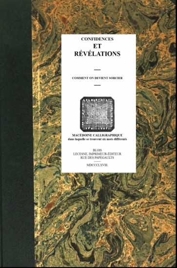 Confidences et Révélations: Comment on devient sorcier Confidences et Révélations: Comment on devient sorcier