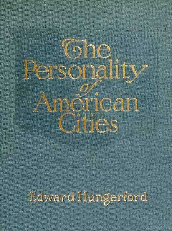 The Personality of American Cities The Personality of American Cities