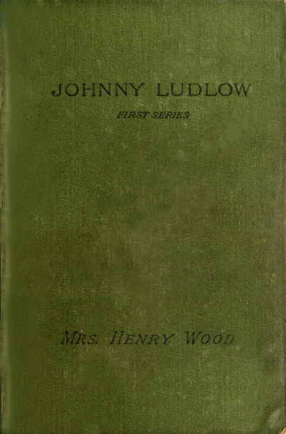 Johnny Ludlow, Birinci Seri
