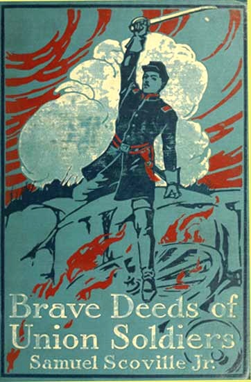 Brave Deeds of Union Soldiers Brave Deeds of Union Soldiers