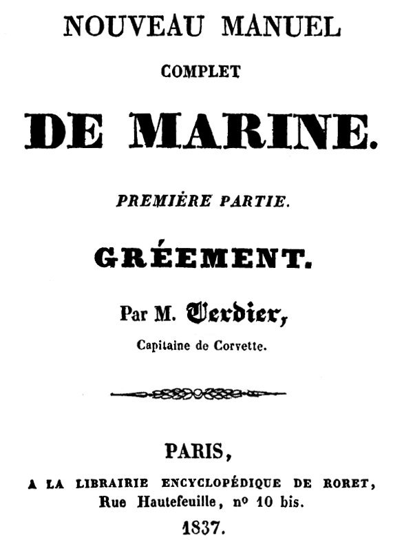 Nouveau manuel complet de marine, première partie: gréement Nouveau manuel complet de marine, première partie: gréement