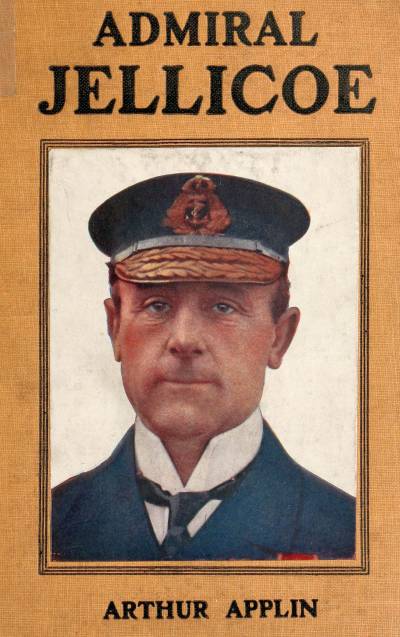 Admiral Jellicoe Admiral Jellicoe
