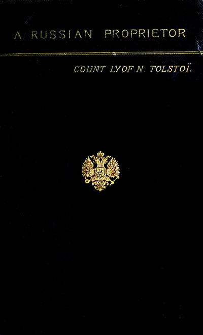 A Russian Proprietor, and Other Stories A Russian Proprietor, and Other Stories