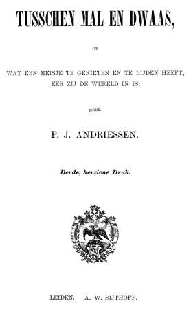 Tusschen mal en dwaas Wat een meisje te genieten en te lijden heeft, eer zij de wereld in is Tusschen mal en dwaas Wat een meisje te genieten en te lijden heeft, eer zij de wereld in is