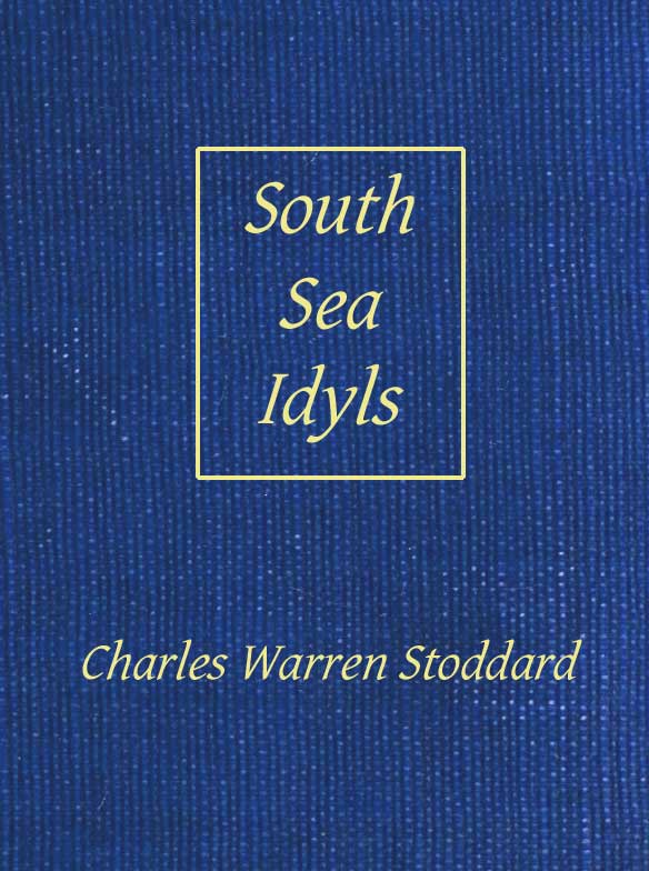 South-Sea Idyls South-Sea Idyls