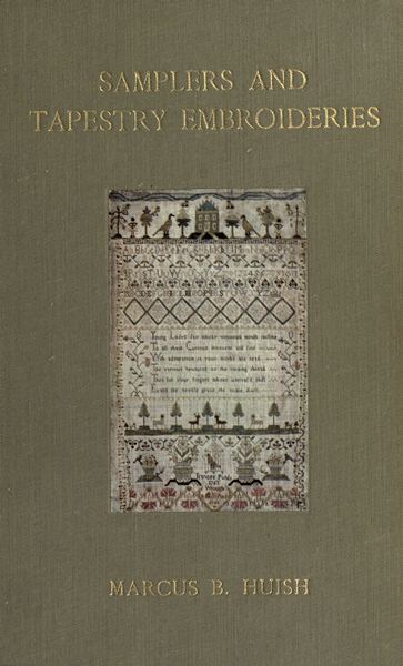 Samplers and Tapestry Embroideries Second Edition Samplers and Tapestry Embroideries Second Edition