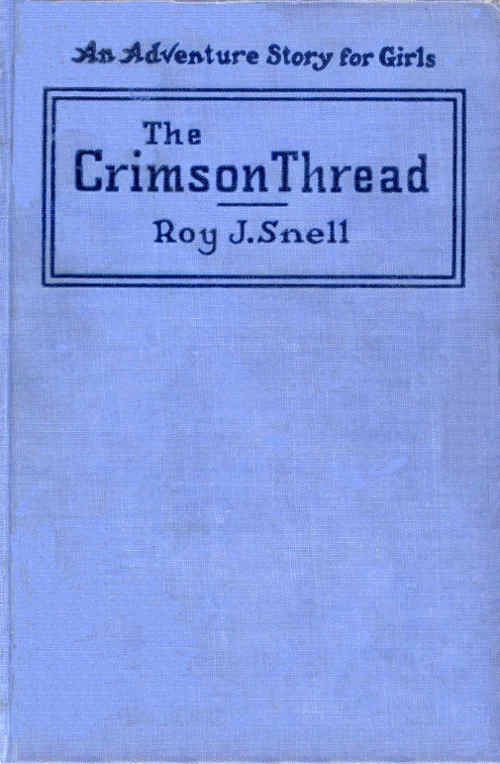 The Crimson Thread: An Adventure Story for Girls The Crimson Thread: An Adventure Story for Girls
