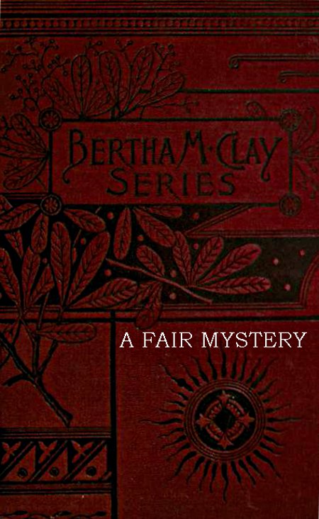 A Fair Mystery: The Story of a Coquette A Fair Mystery: The Story of a Coquette