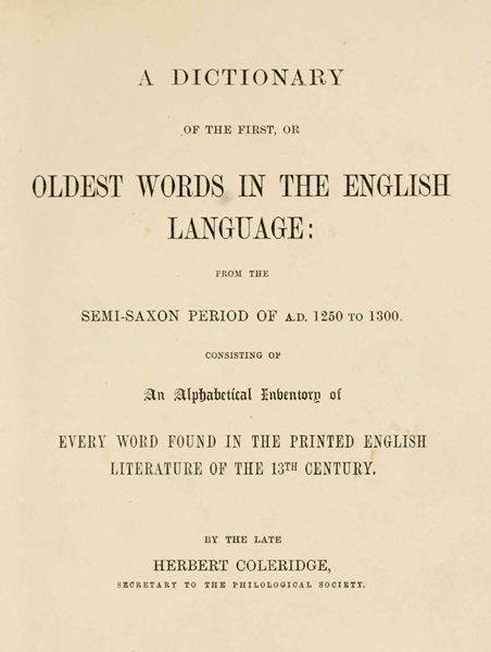 İngilizce; 'A Dictionary of the First or Oldest Words in the English Language From the Semi-Saxon Period of A.D. 1250 to 1300' - Turkish; İlk İngilizce Kelimeler Sözlüğü: M.S. 1250 ile 1300 Dönemi Arası Eski İngilizce Kelimeler