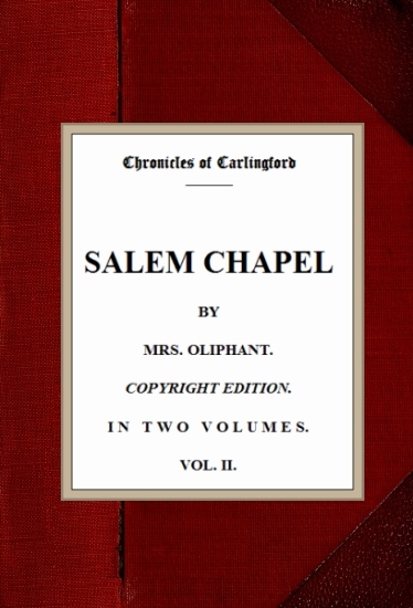 Salem Chapel, v. 2/2 Salem Chapel, v. 2/2