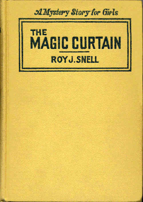 The Magic Curtain A Mystery Story for Girls The Magic Curtain A Mystery Story for Girls