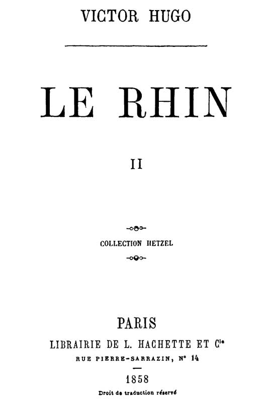 Le Rhin, Tome II Le Rhin, Tome II