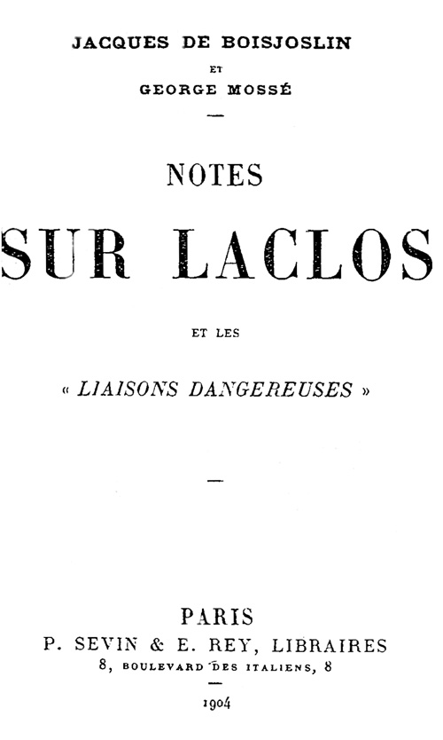 Laclos ve Tehlikeli İlişkiler Üzerine Notlar Laclos ve Tehlikeli İlişkiler Üzerine Notlar
