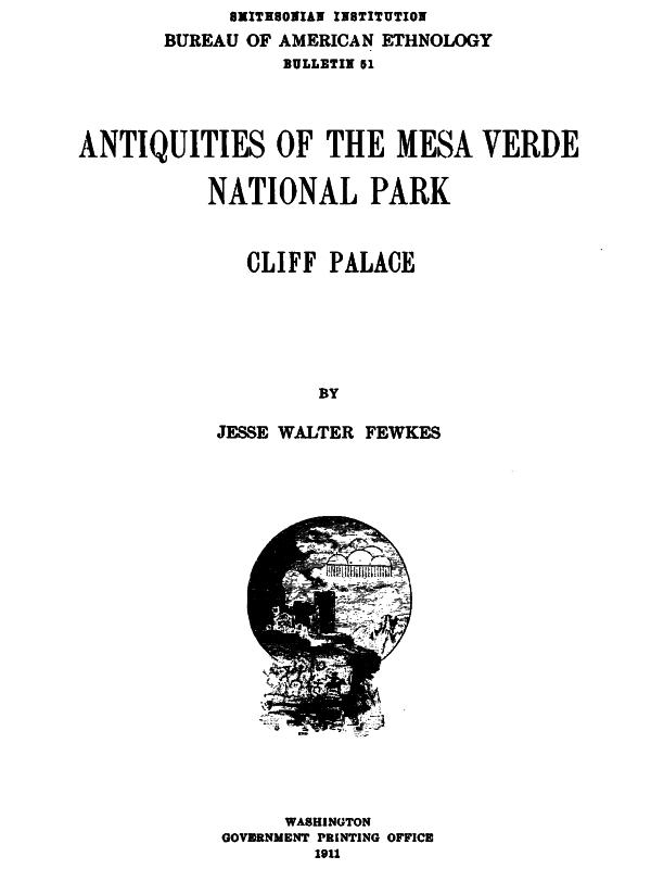 Antiquities of the Mesa Verde National Park: Cliff Palace
