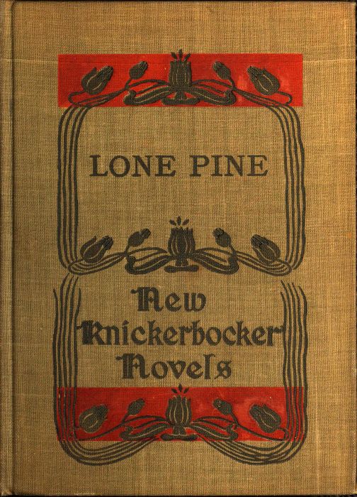 Lone Pine: The Story of a Lost Mine Lone Pine: The Story of a Lost Mine