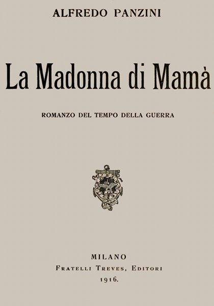 La Madonna di Mamà: Romanzo del tempo della guerra La Madonna di Mamà: Romanzo del tempo della guerra