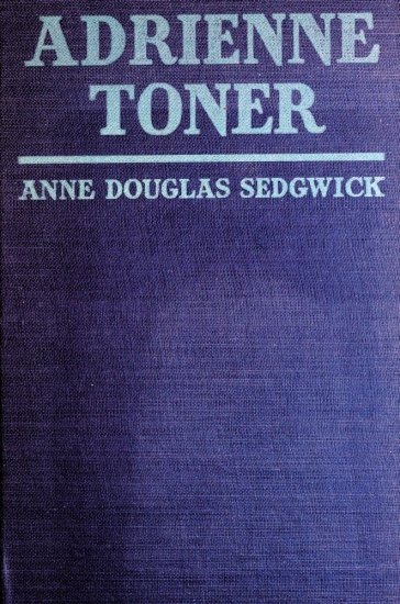 Adrienne Toner: A Novel Adrienne Toner: A Novel