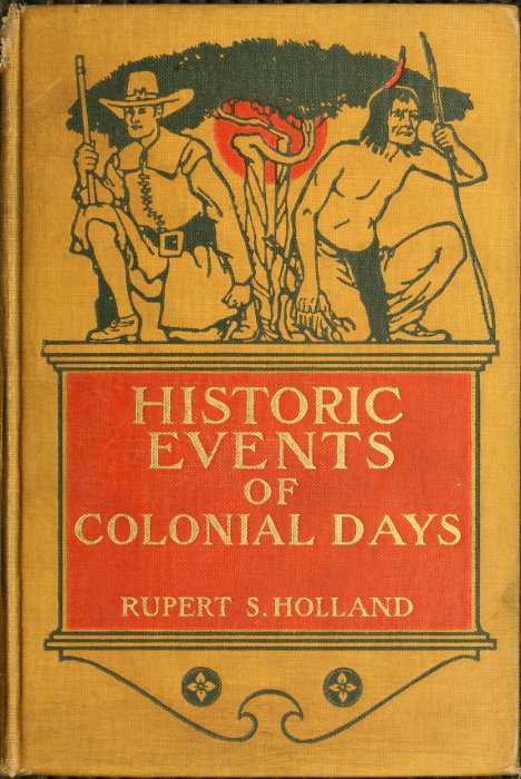Rupert Sargent Holland - Kolonyal Günlerin Tarihi Olayları