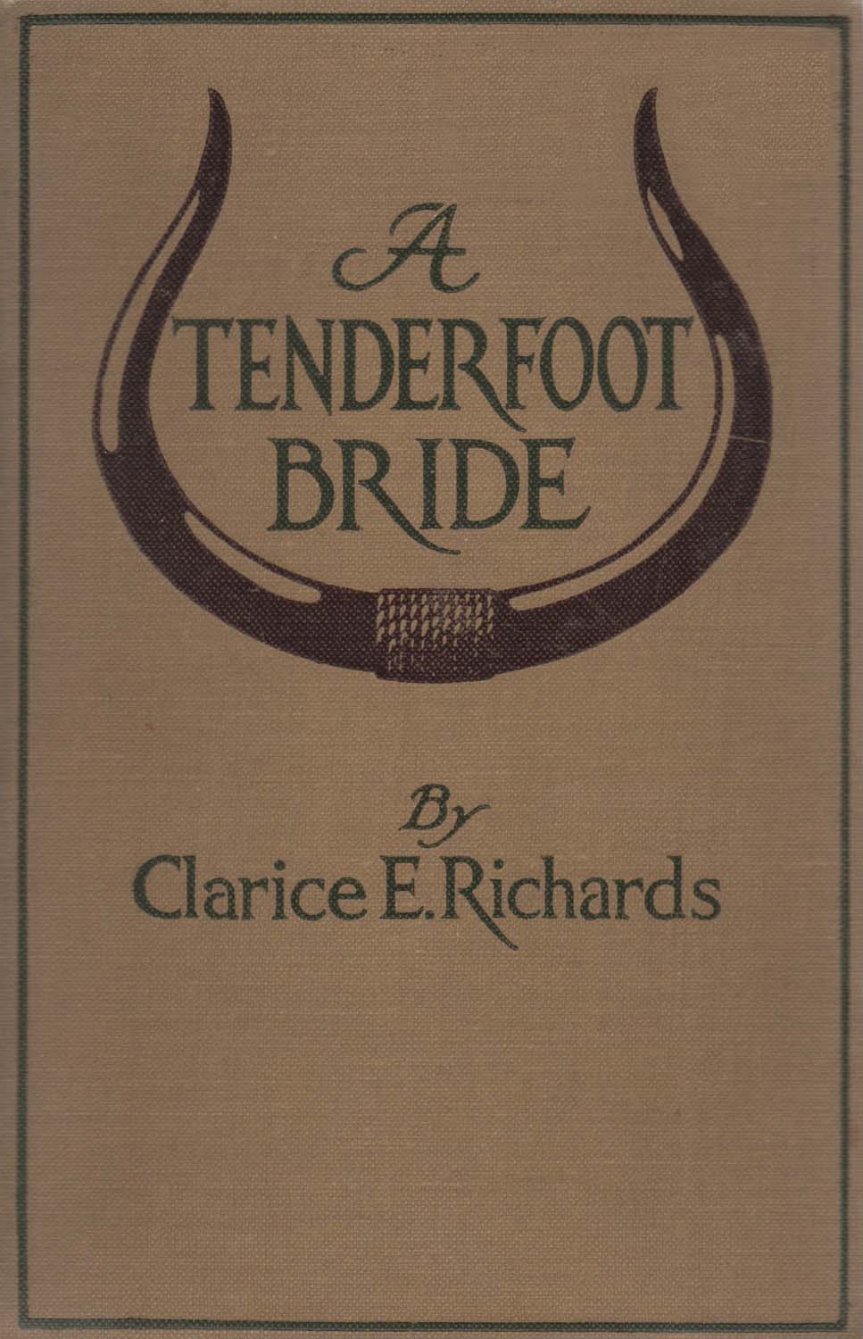 A Tenderfoot Bride: Tales from an Old Ranch A Tenderfoot Bride: Tales from an Old Ranch