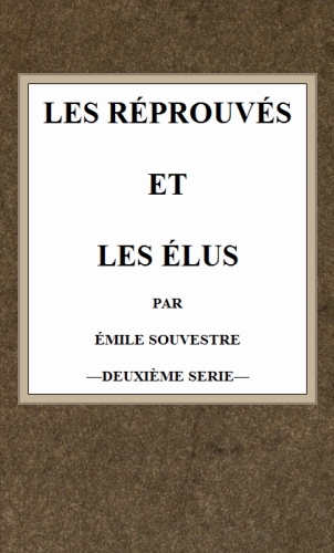 Les réprouvés et les élus (t.2) Les réprouvés et les élus (t.2)