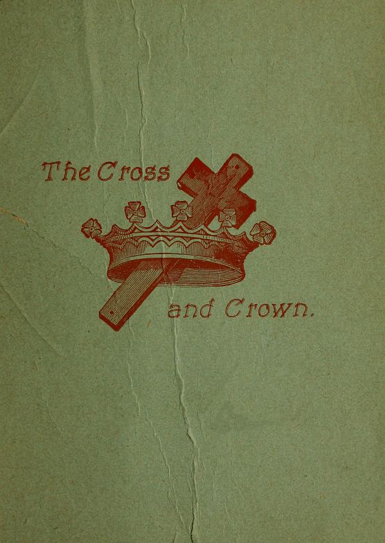 The Cross and Crown The Cross and Crown