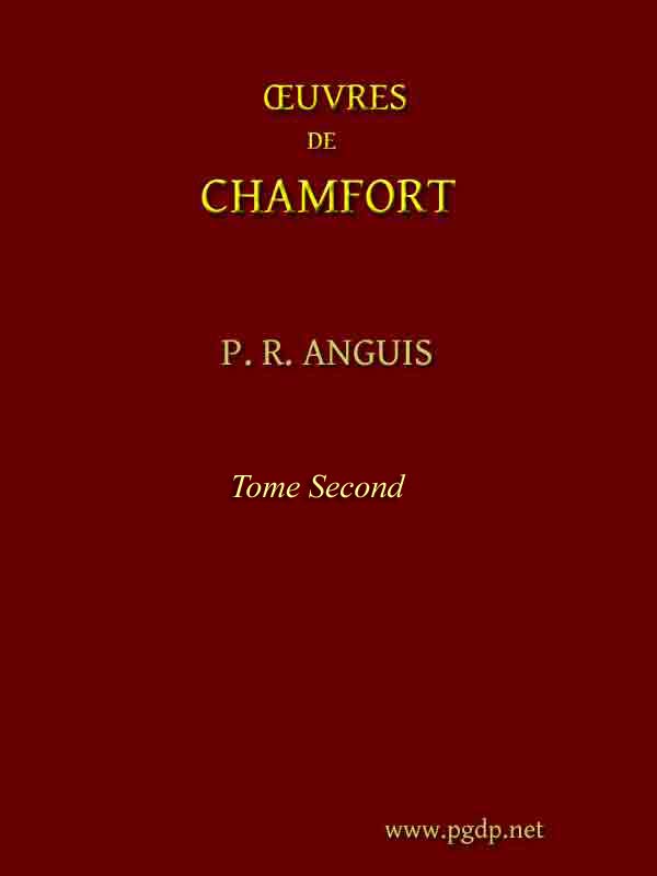 Œuvres complètes de Chamfort (Tome 2)
Recueillies et publiées, avec une notice historique sur la vie et les écrits de l'auteur.