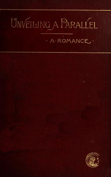 Unveiling a Parallel: A Romance Unveiling a Parallel: A Romance