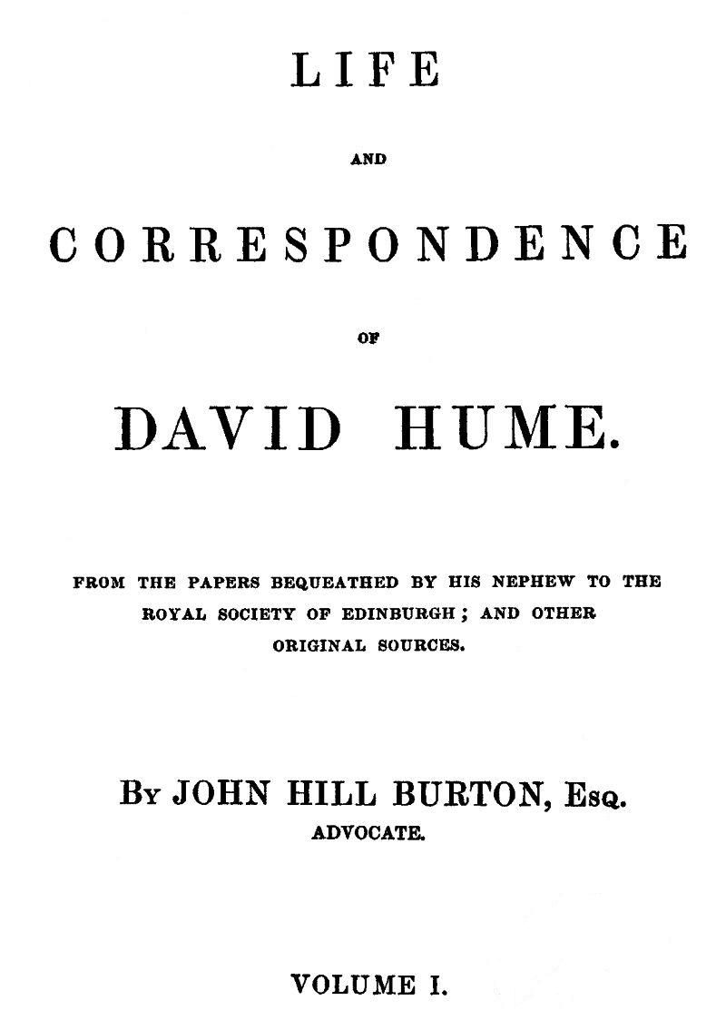 Life and Correspondence of David Hume, Volume 1 Life and Correspondence of David Hume, Volume 1