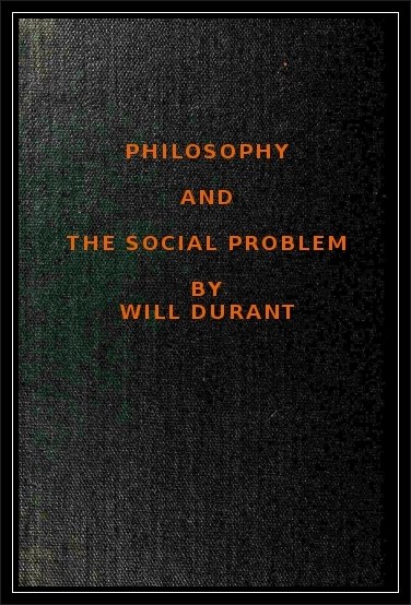 Philosophy and the Social Problem Philosophy and the Social Problem