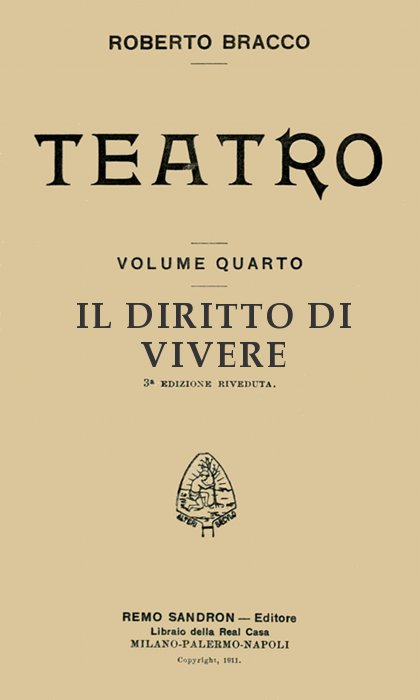 Il diritto di vivere: Dramma in tre atti Il diritto di vivere: Dramma in tre atti