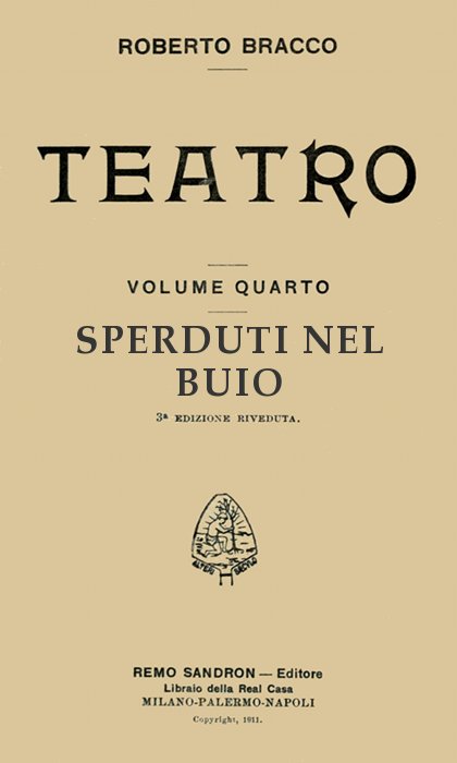 Sperduti nel buio: Dramma in tre atti Sperduti nel buio: Dramma in tre atti