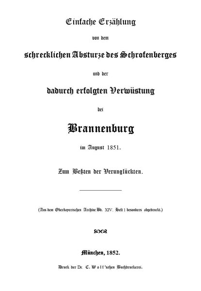 Sebastian Dachauer - 1851 yılı Ağustos ayında Brannenburg'daki Schrofenberg'in korkunç çöküşü ve beraberinde gelen yıkımın basit bir hikayesi
Mağdurların Yararına.