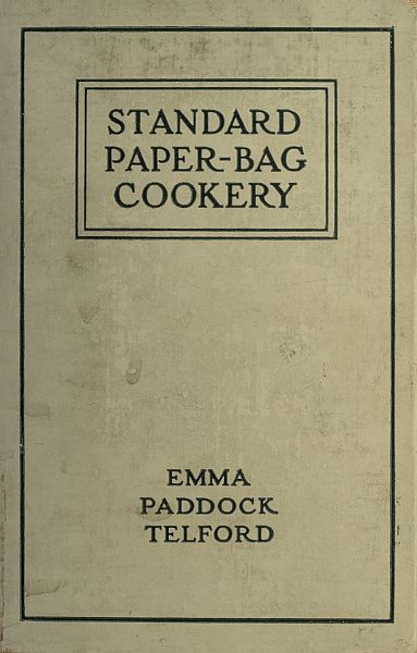 Standard Paper-Bag Cookery Standard Paper-Bag Cookery