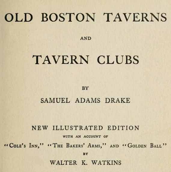 Old Boston Taverns and Tavern Clubs Old Boston Taverns and Tavern Clubs