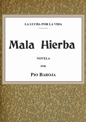 La lucha por la vida: Mala hierba La lucha por la vida: Mala hierba