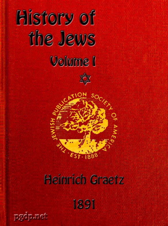History of the Jews, Vol. 1 (of 6) History of the Jews, Vol. 1 (of 6)