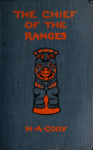 The Chief of the Ranges: A Tale of the Yukon