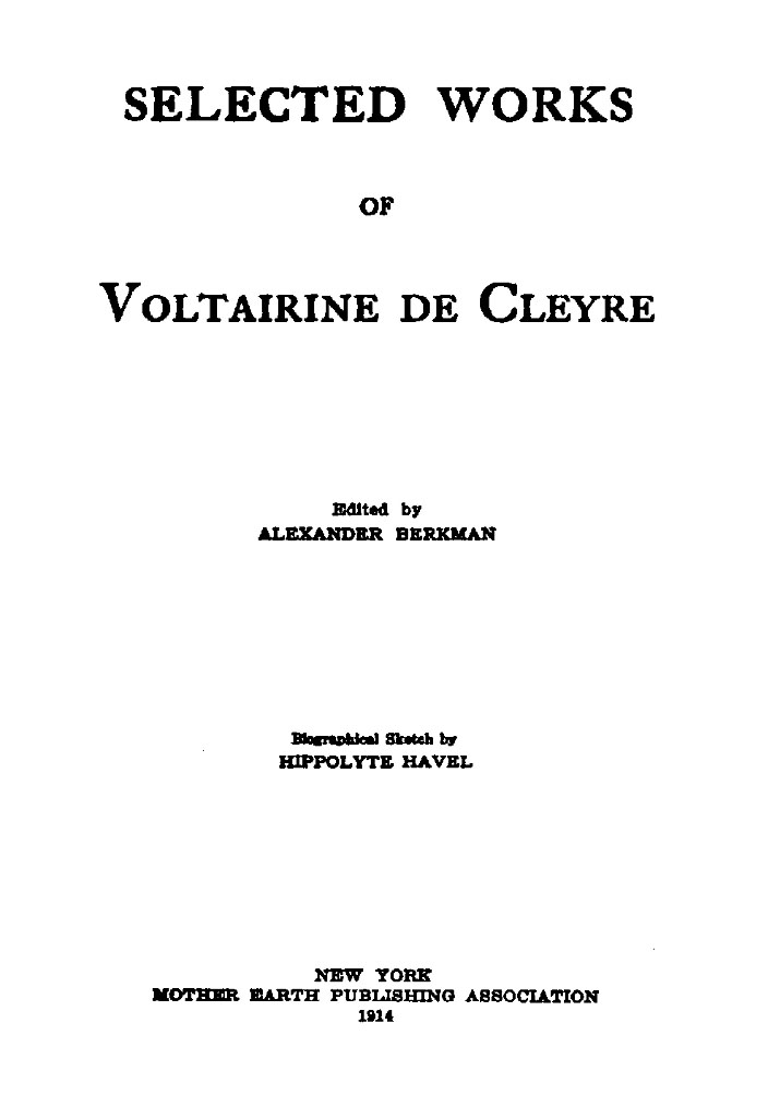 Selected Works of Voltairine de Cleyre Selected Works of Voltairine de Cleyre