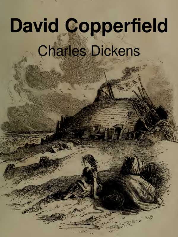 The Personal History of David Copperfield The Personal History of David Copperfield