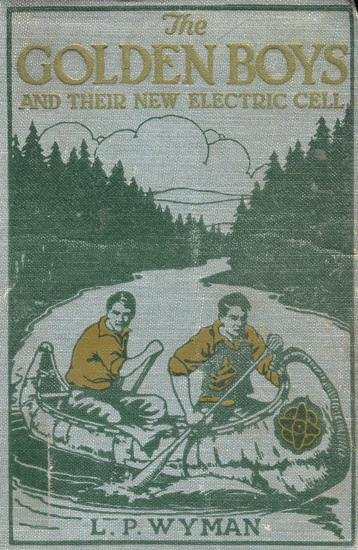 The Golden Boys and Their New Electric Cell The Golden Boys and Their New Electric Cell