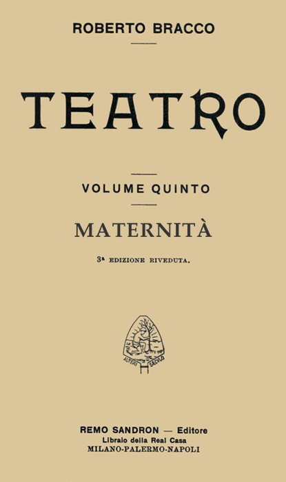 Maternità: Dramma in quattro atti Maternità: Dramma in quattro atti