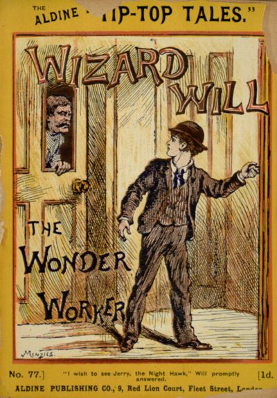 Wizard Will, the Wonder Worker Wizard Will, the Wonder Worker