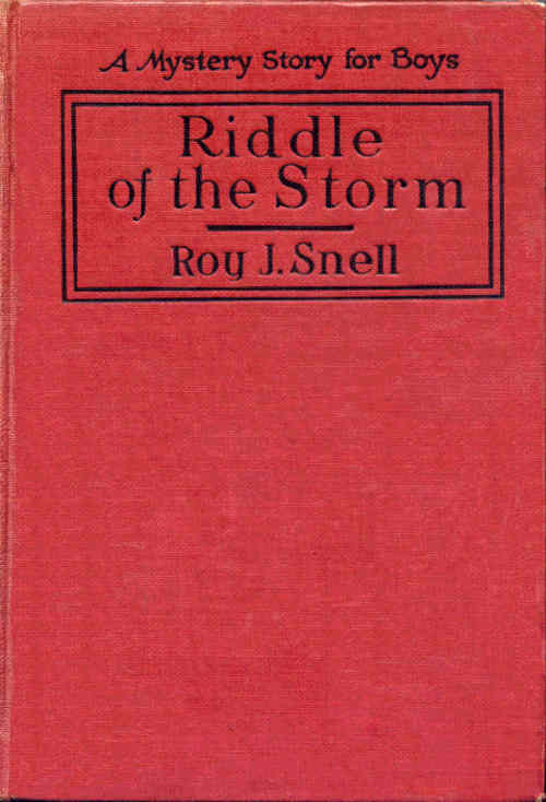 Roy J. Snell - Fırtına'nın Sırrı: Erkekler için Bir Gizem Hikayesi
